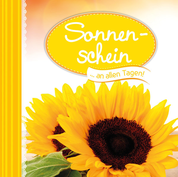 Geschenkbuch "Sonnenschein an allen Tagen!" Inklusive Entspannungsmusik-CD!